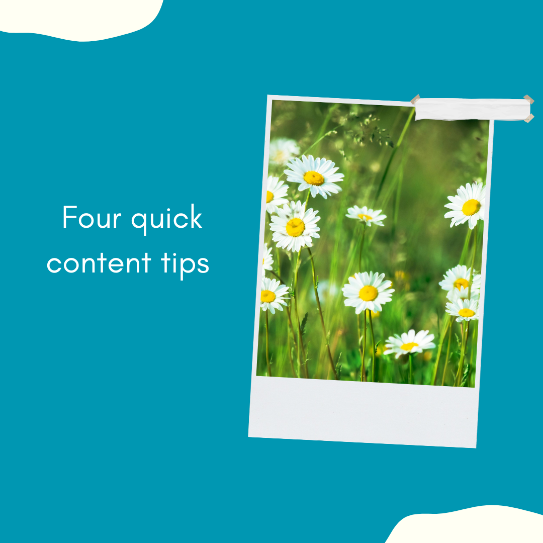 Four quick content tips